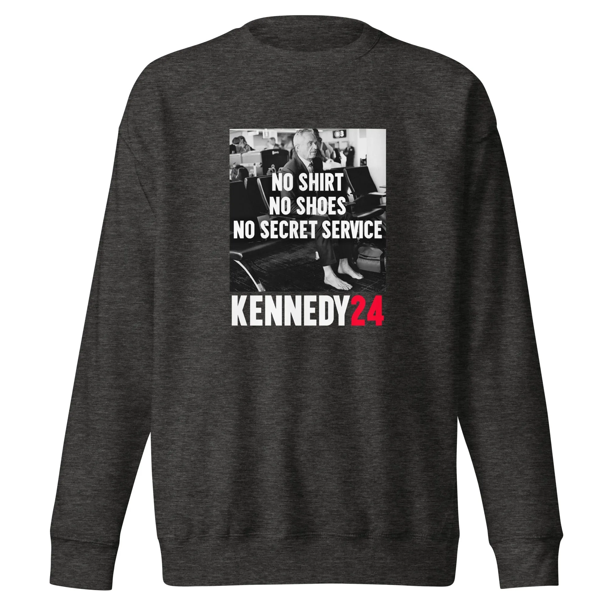 No Shirt, No Shoes, No Secret Service Unisex Premium Sweatshirt